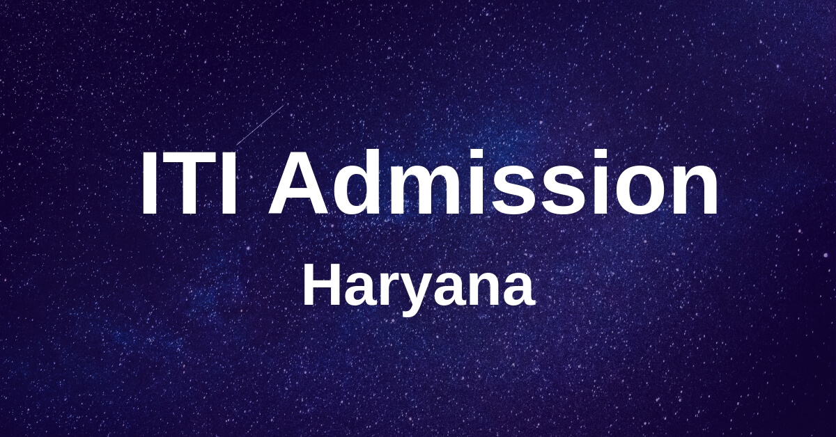 ITI Admission Haryana 2019-20 Fees Last Date