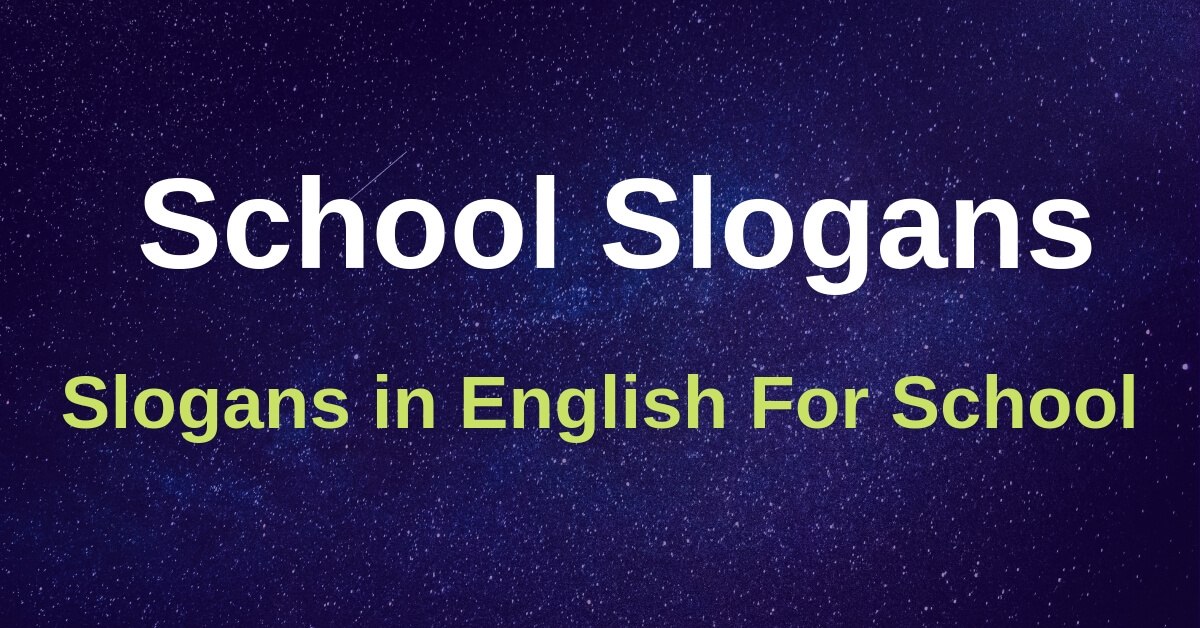 25+ Best Slogans in English for School & Students 2024