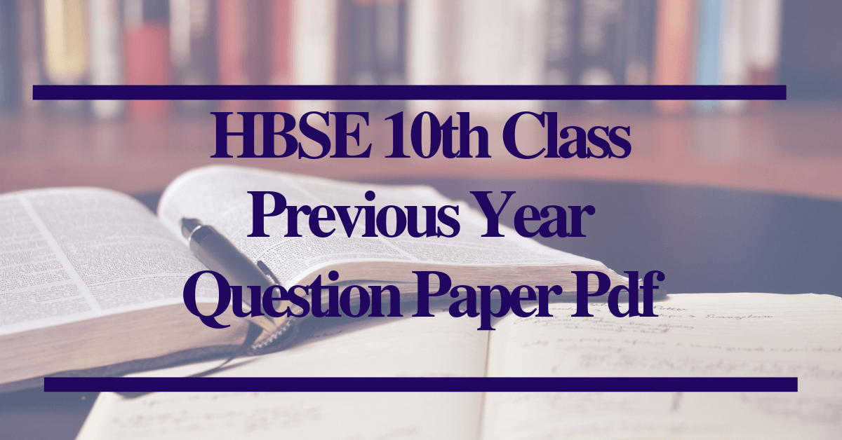 class 10 math previous year question paper hbse