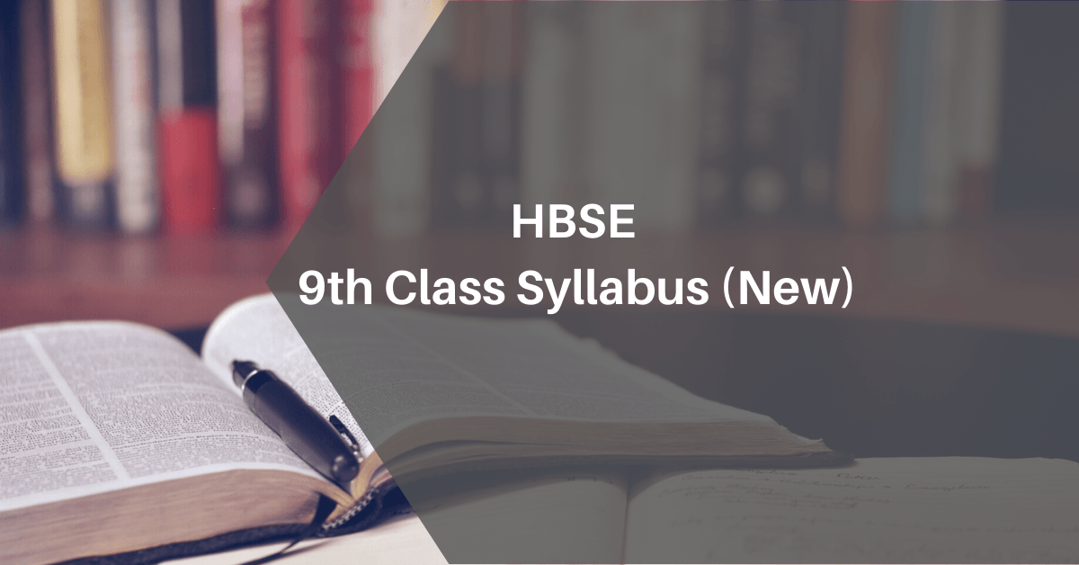 HBSE 9th Class Syllabus