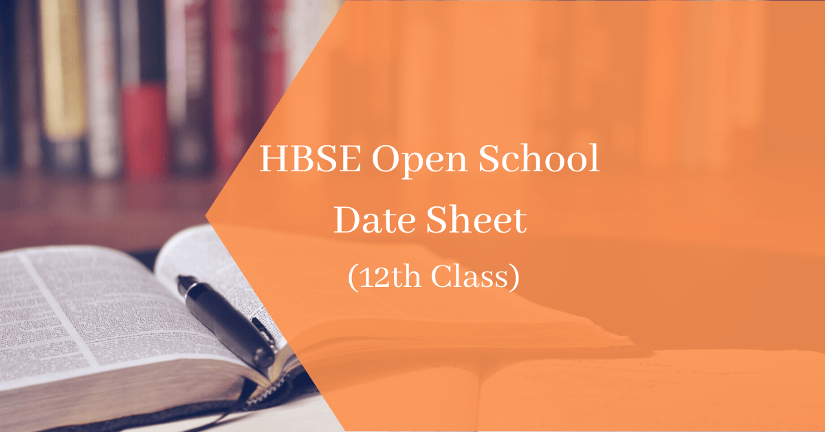 hbse open school date sheet 12th