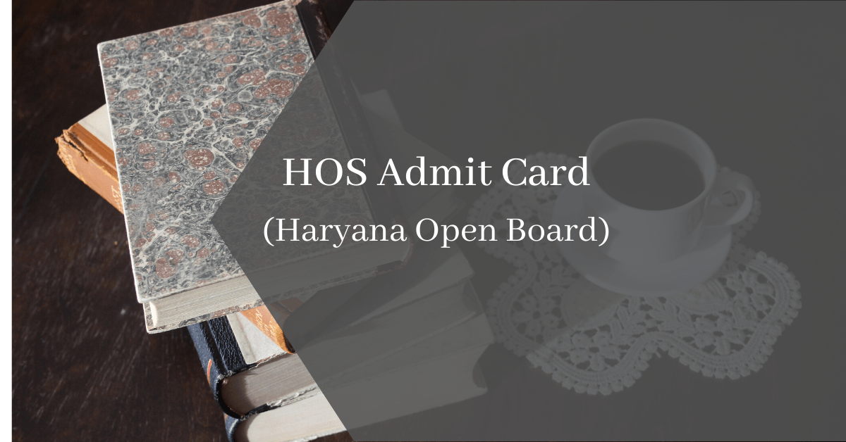 HOS Admit Card Haryana Board
