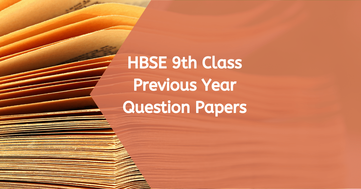 Haryana Board 9th Class Previous Year Question Papers