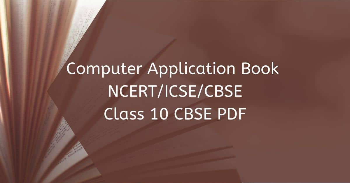 Computer Application Book for Class 10 CBSE PDF