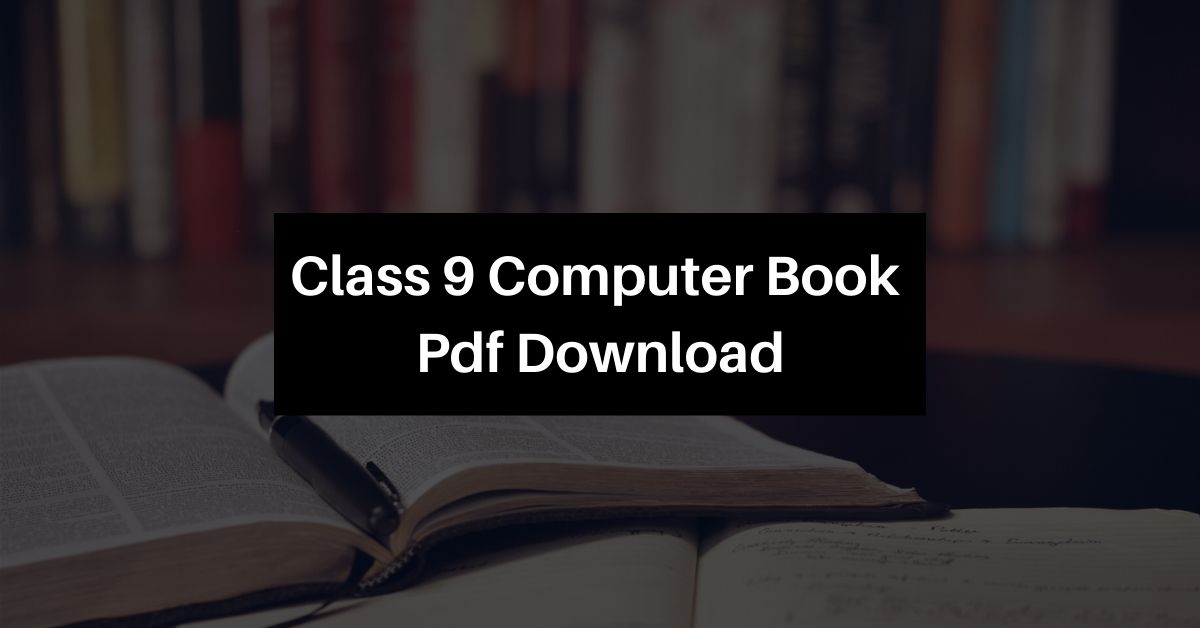 NCERT Books for Class 9 Computer Pdf Download