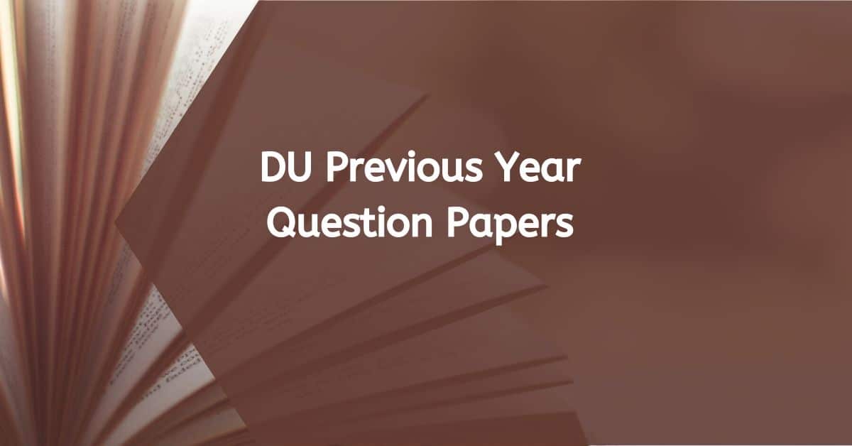 Download DU Previous Year Question Papers