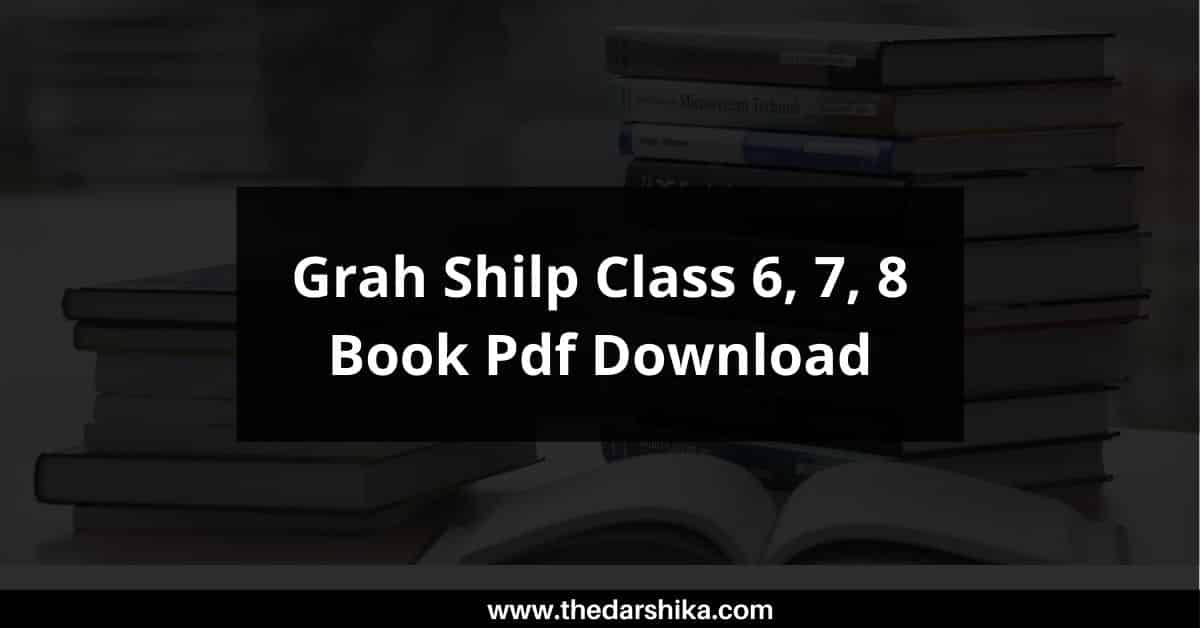 Grah Shilp Class 6, 7, 8 Book Pdf Download