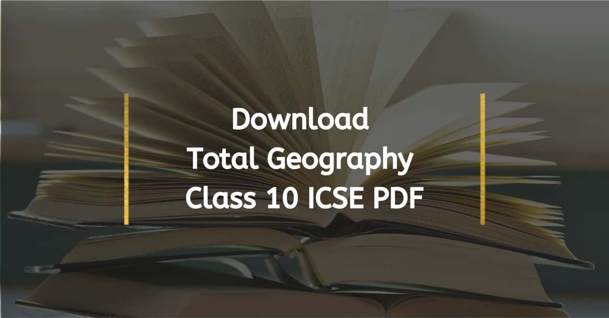 Download Total Geography Class 10 ICSE PDF