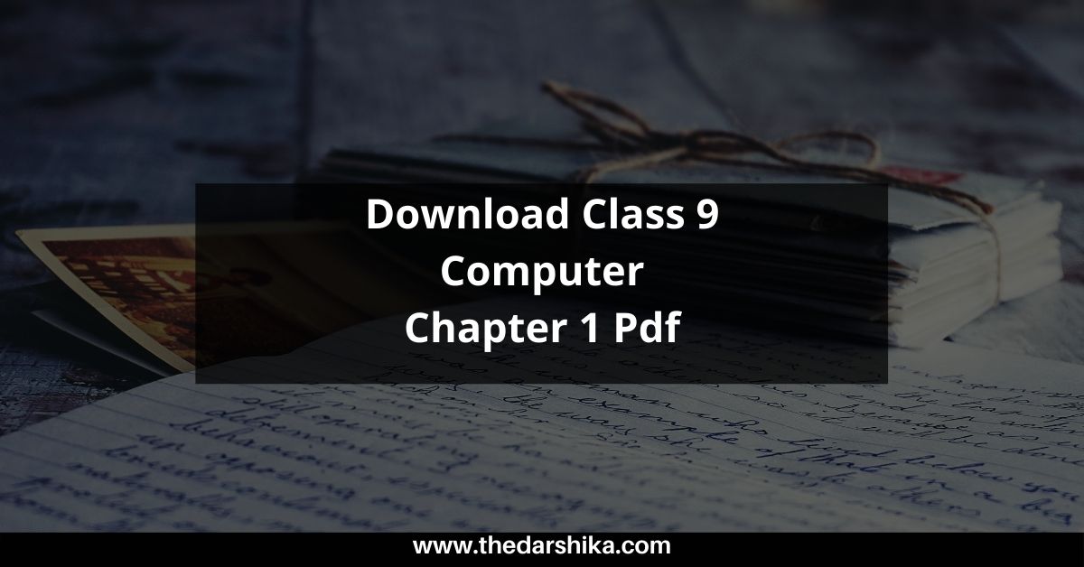 Download Class 9 Computer Chapter 1 Pdf
