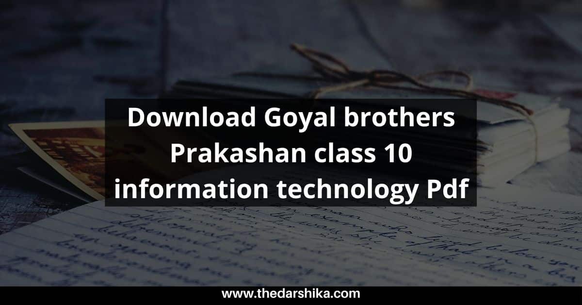 Download Goyal brothers Prakashan class 10 information technology Pdf