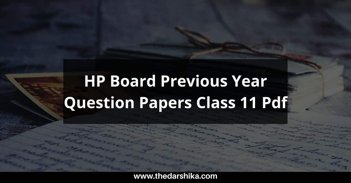HP Board Previous Year Question Papers Class 11 Pdf