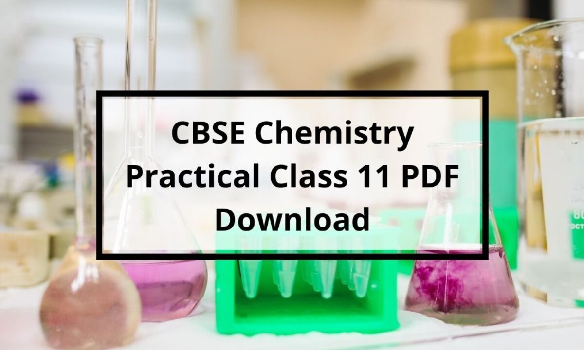 Cbse Chemistry Practical Class 11 Pdf Download 2021