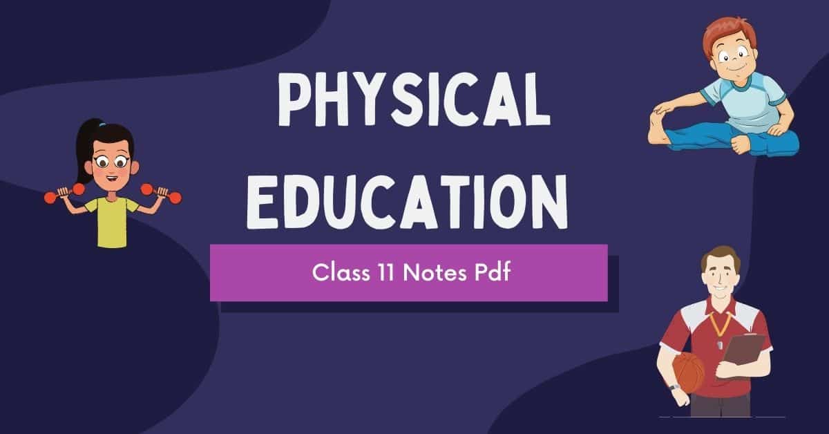 Physical Education Class 11 Notes Pdf Download