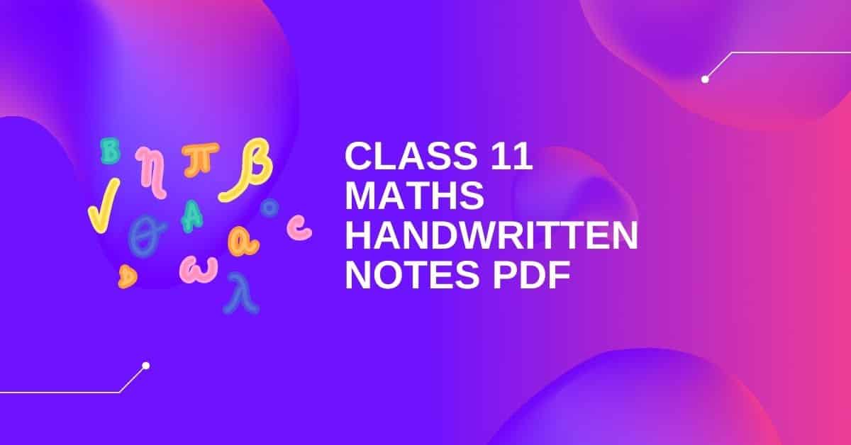 Class 11 Maths Handwritten Notes Pdf