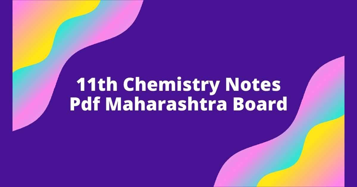 11th Chemistry Notes Pdf Maharashtra Board