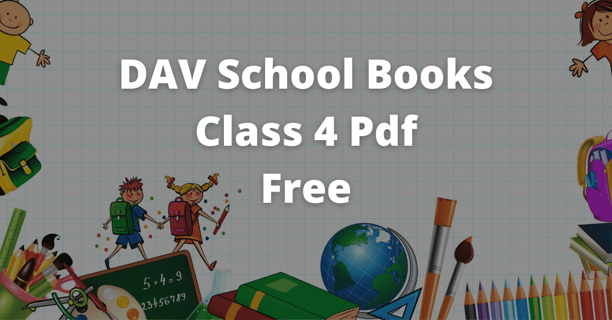 DAV School Books Class 4 Pdf Free