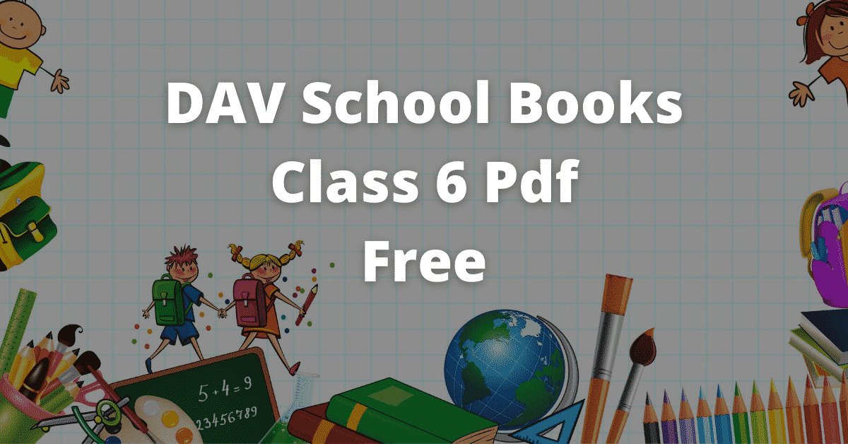 DAV School Books Class 6 Pdf Free
