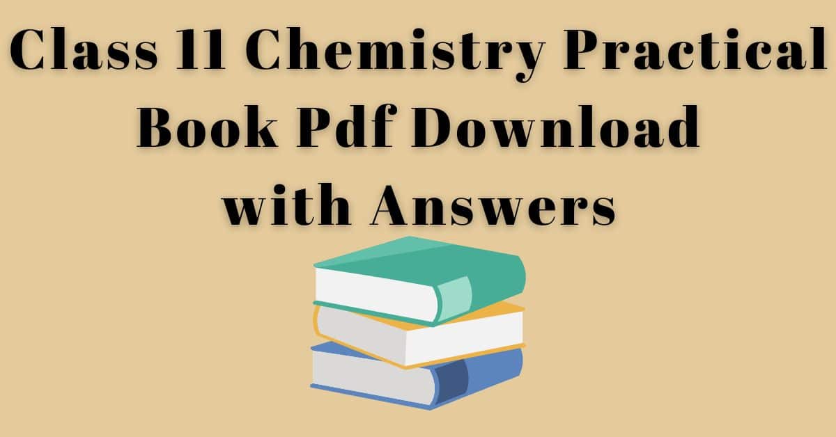class 11 chemistry practical book pdf download