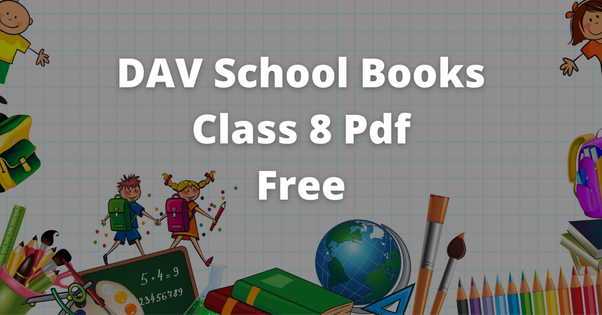 DAV School Books Class 8 Pdf Free