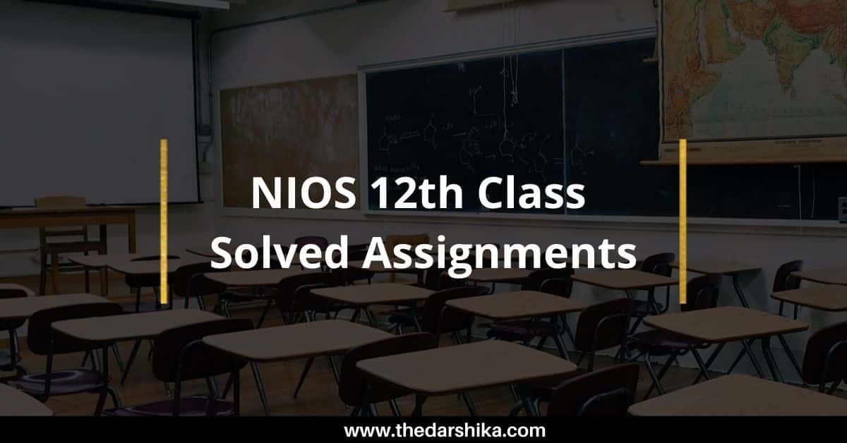 NIOS 12th Class Solved Assignments