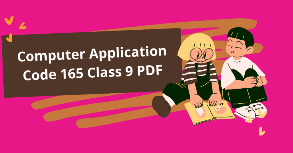 computer application code 165 class 9 book pdf download