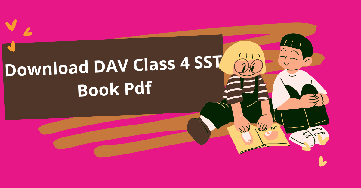 Download DAV Class 4 SST Book Pdf
