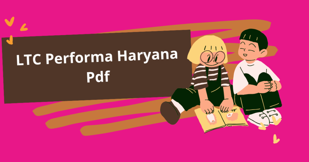 LTC Block Year 2020 2023 2024 Performa Pdf Haryana (Government Employees)