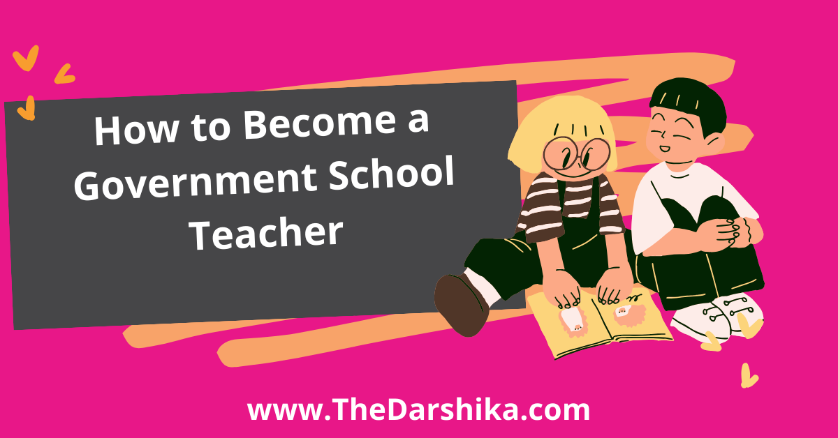 How Become Government School Teacher