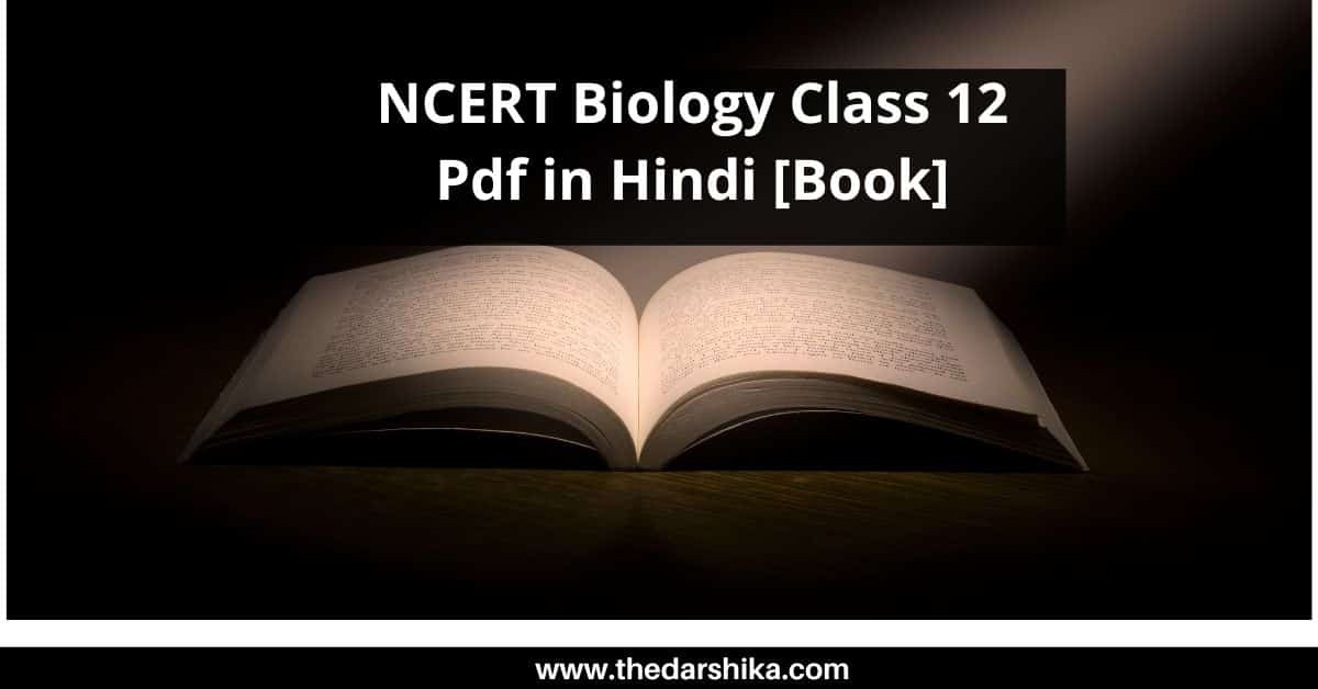 NCERT Biology Class 12 Pdf in Hindi [Book]