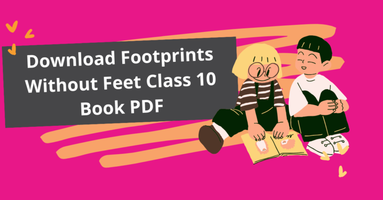 footprints without feet class 10 pdf download full book