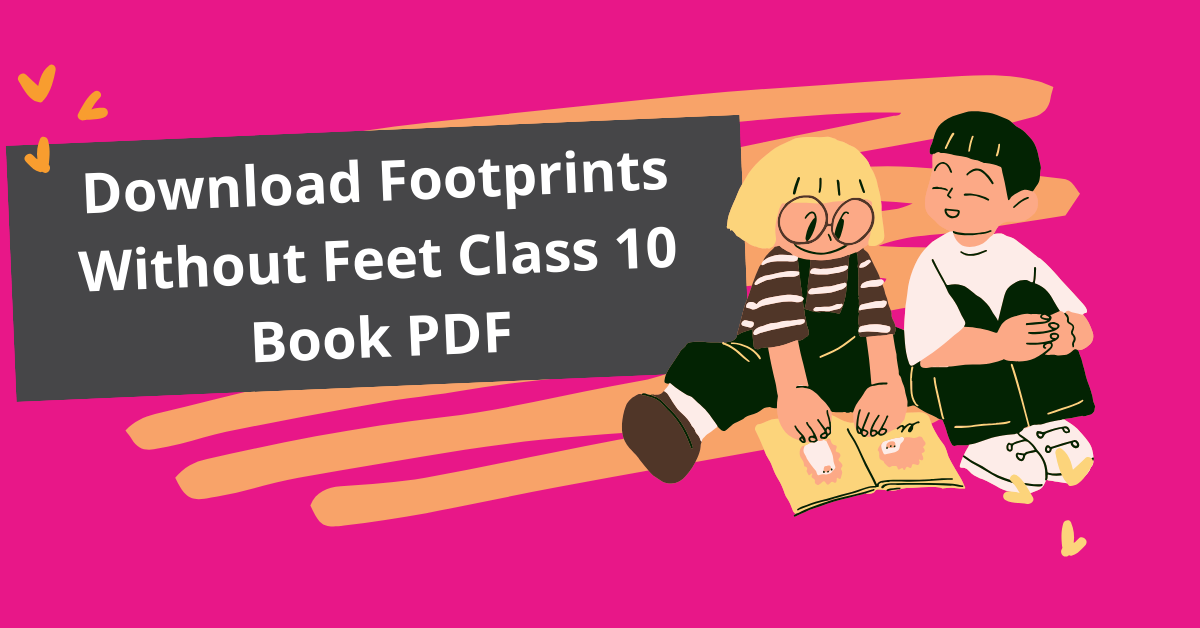 Download Footprints Without Feet Class 10 Book PDF