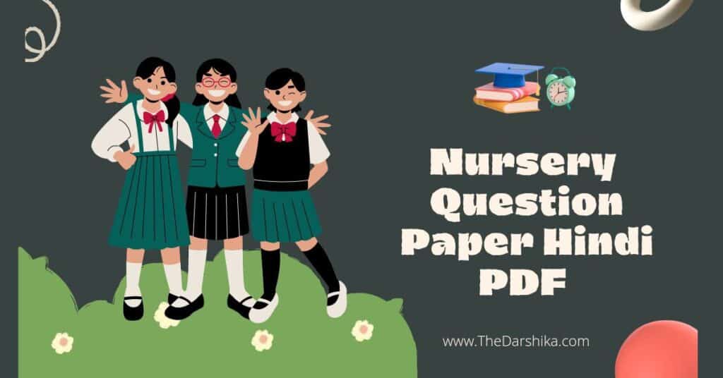 Nursery Exam Question Paper Hindi PDF [Free Download] 2024