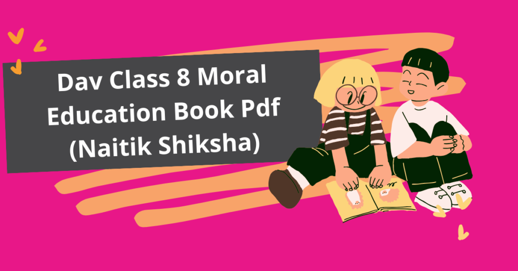 dav moral education book class 8