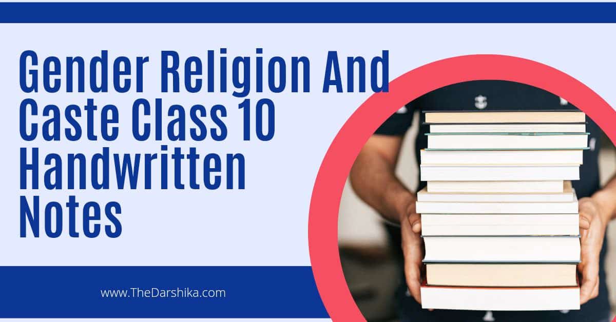 Gender Religion and Caste Class 10 Handwritten Notes