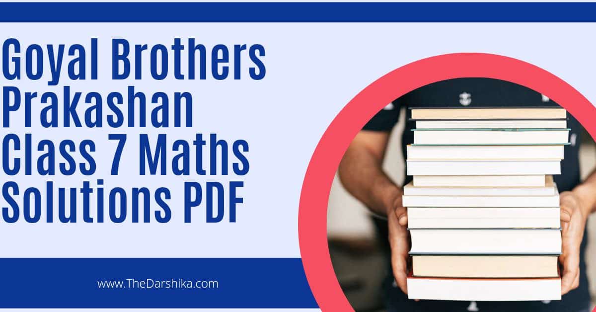 Goyal Brothers Prakashan Class 7 Maths Solutions PDF