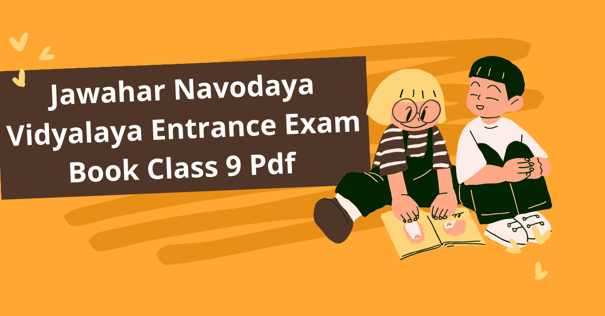 Jawahar Navodaya Vidyalaya Entrance Exam book Class 9 Pdf Download