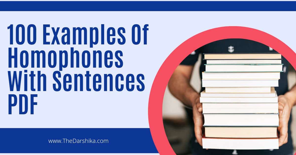 100 Examples of Homophones With Sentences PDF