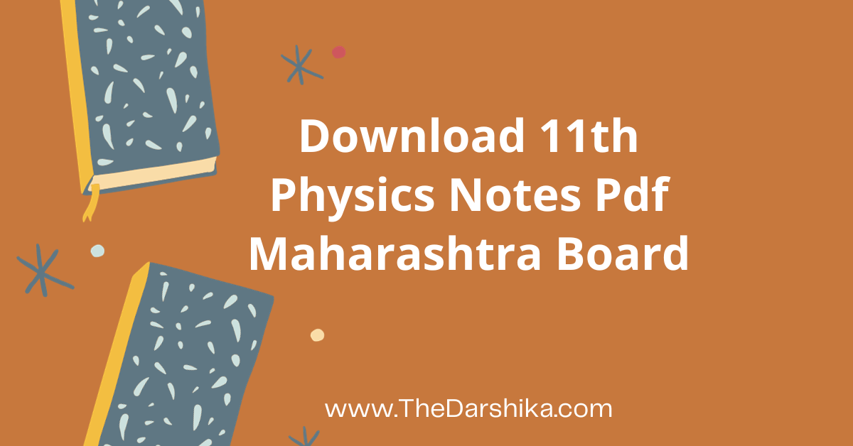 Download 11th Physics Notes Pdf Maharashtra Board