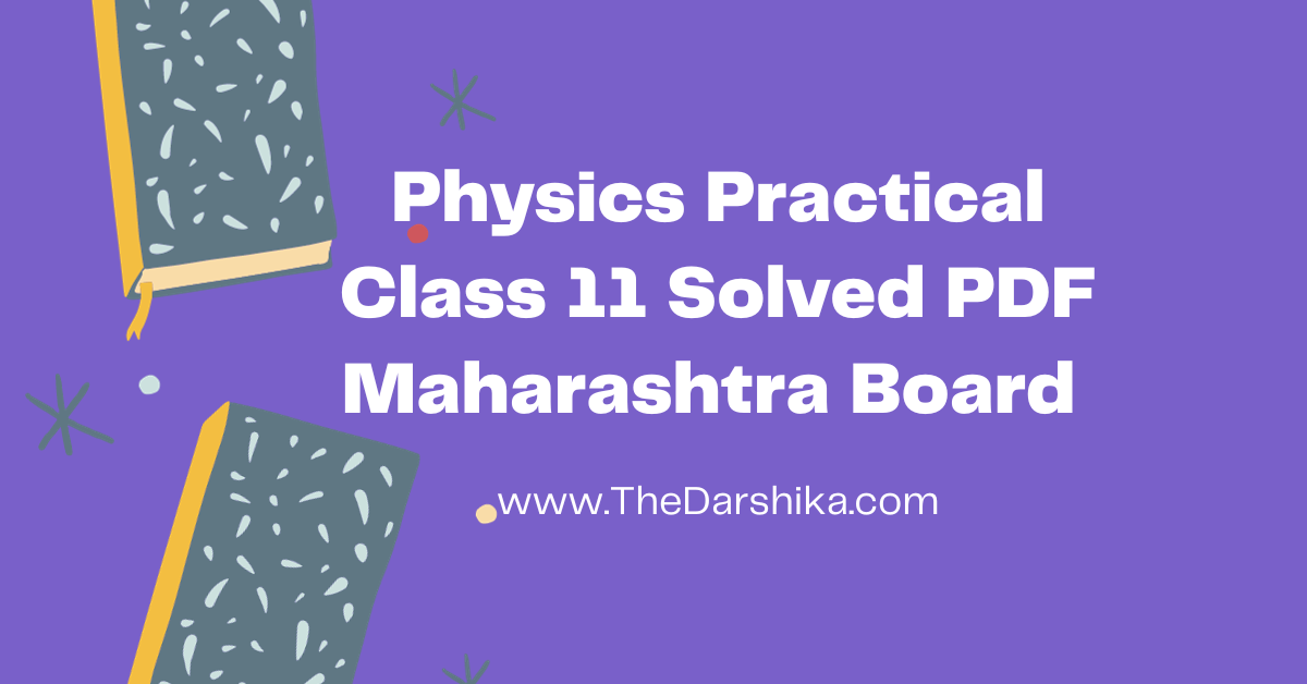 Physics Practical Class 11 Solved PDF Maharashtra Board