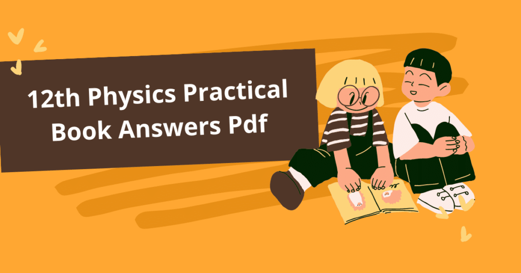12th Physics Practical Book Answers PDF Maharashtra Board 2025