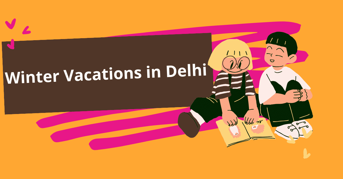 Winter Vacations Delhi