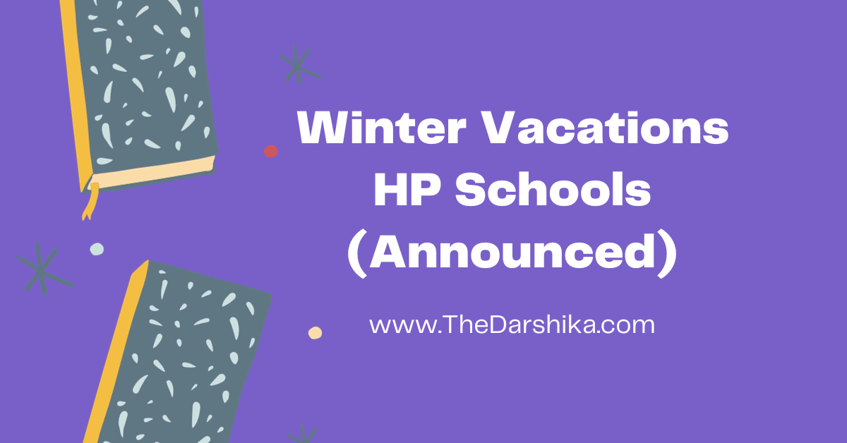 Winter Vacations HP Schools