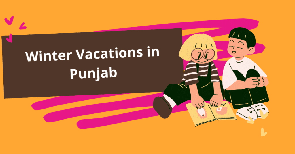 Winter Vacations in Punjab 202324 2024