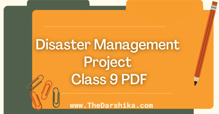 Disaster Management Project Class 9 & 10 PDF 2024