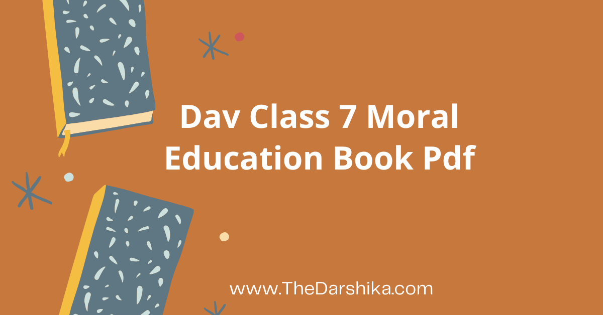 Dav Class 7 Moral Education Book Pdf