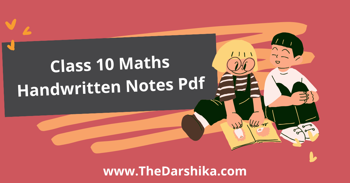 Class 10 Maths Handwritten Notes Pdf