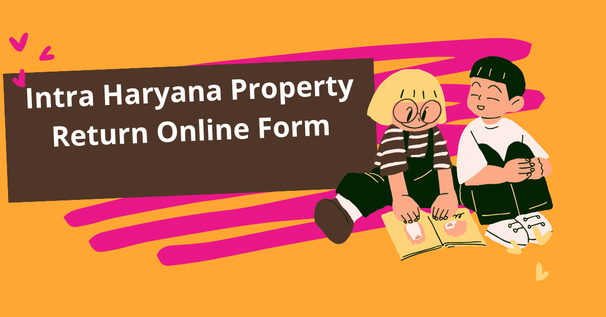 Intra Haryana Property Return Online Form