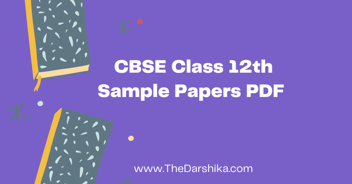 CBSE Class 12th Sample Papers PDF