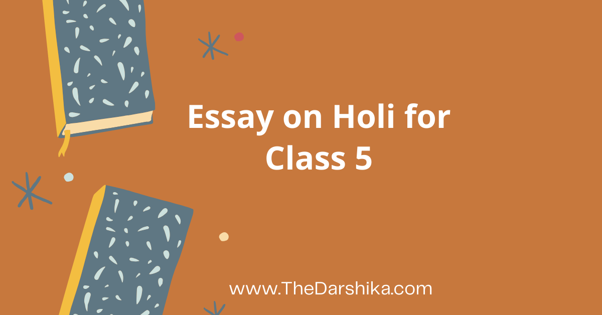 Essay Holi Class 5