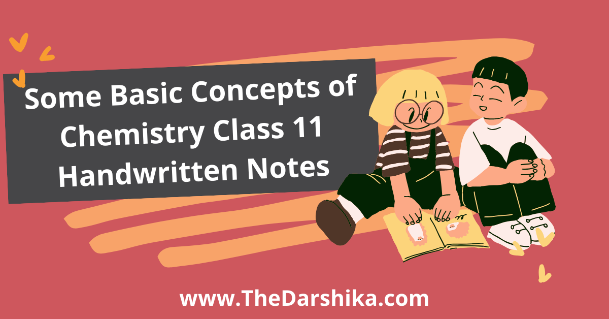 Some Basic Concepts Chemistry Class 11 Handwritten Notes
